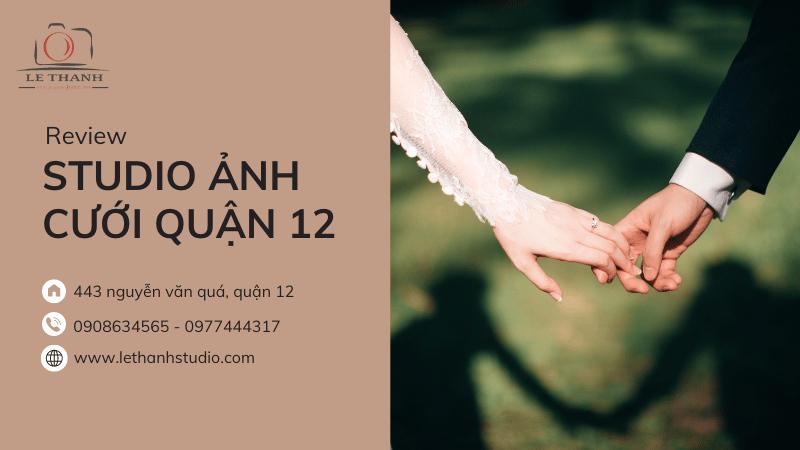 Review studio ảnh cưới Quận 12 