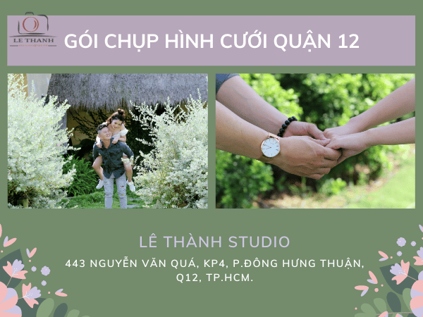 Gói chụp ảnh cưới ở Quận 12 - Ưu đãi chưa từng có 